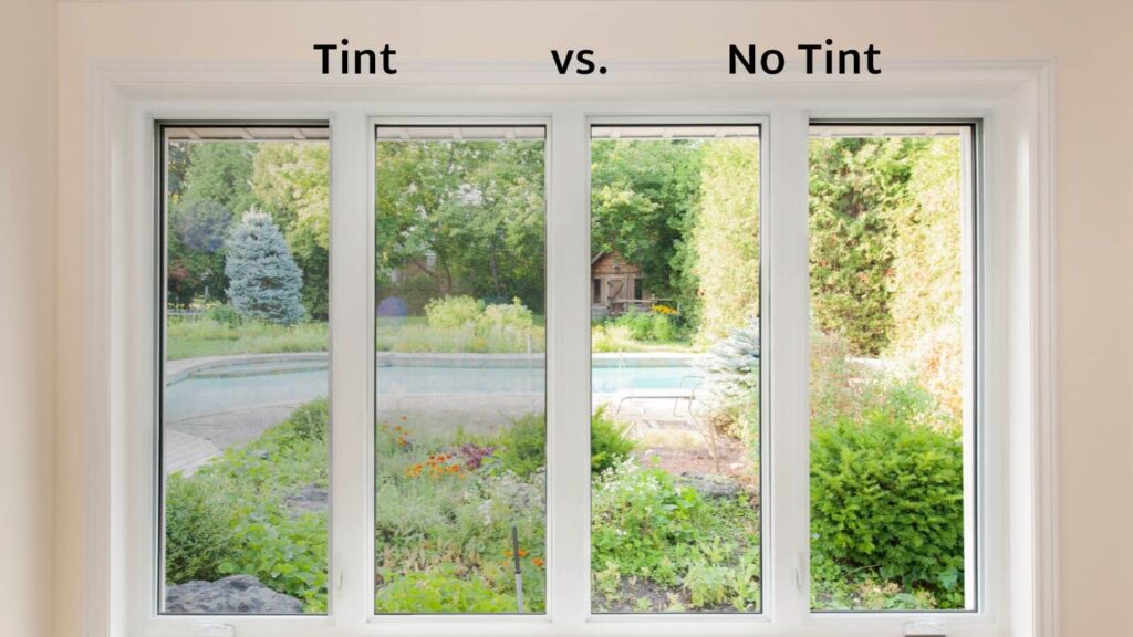 Tint versus no tint on window
